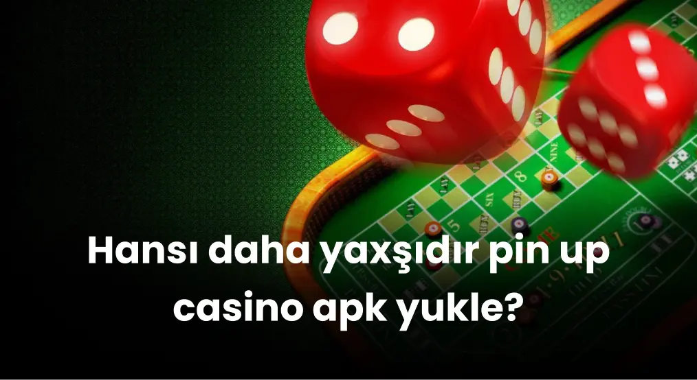 Pin Up casino yukle r haqqında/haqqında suallar